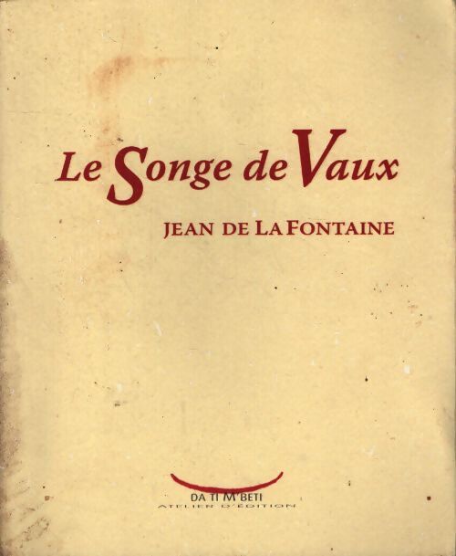 Le songe de vaux - Jean De La Fontaine - Livre
