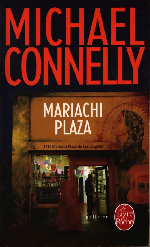 Mariachi Plaza - Michael Connelly - Livre