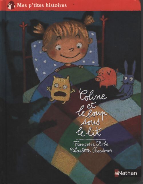 Coline et le loup sous le lit - Florence Bobe - Livre