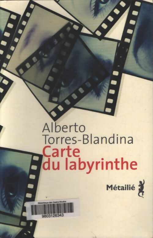 Carte du labyrinthe - Alberto Torres Blandina - Livre
