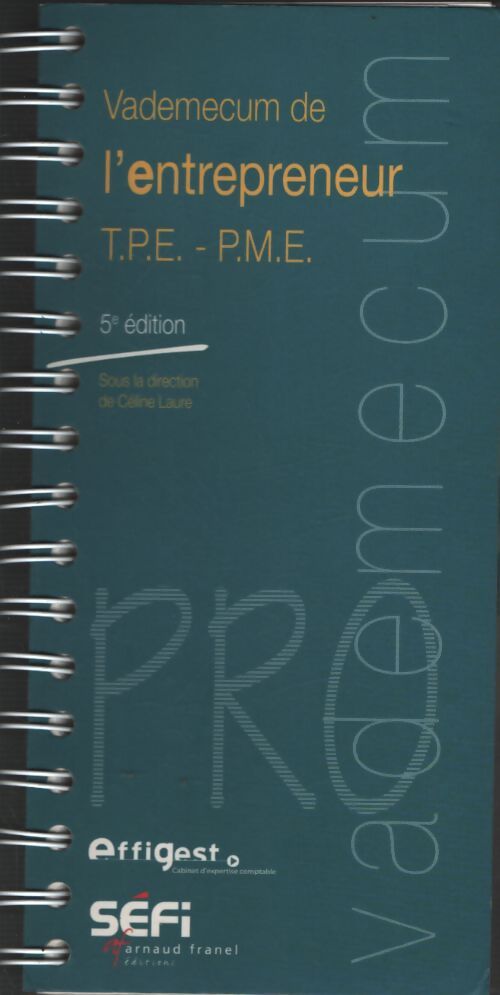 Vademecum de l'entrepreneur tpe-pme - Céline Laure - Livre