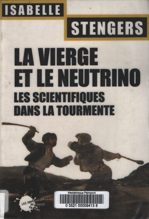 La vierge et le neutrino - Isabelle Stengers - Livre