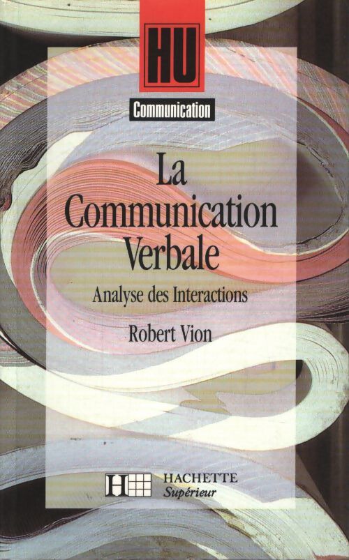 La communication verbale - R. Vion - Livre