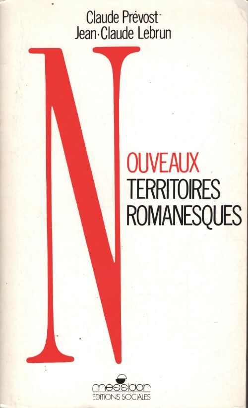 Nouveaux territoires romanesques - Jean-Claude Lebrun - Livre
