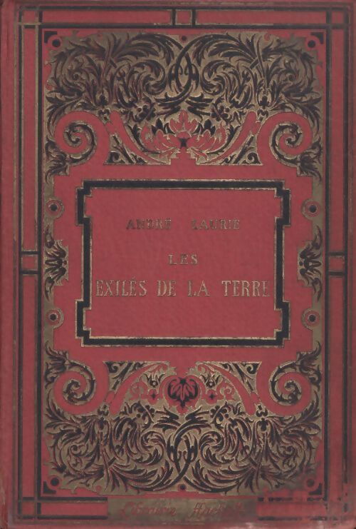Les exilés de la terre : Le nain de Rhadameh / Les naufragés de l'espace - André Laurie - Livre