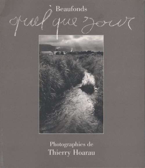 Beaufonds quel que jour - Thierry Hoarau - Livre
