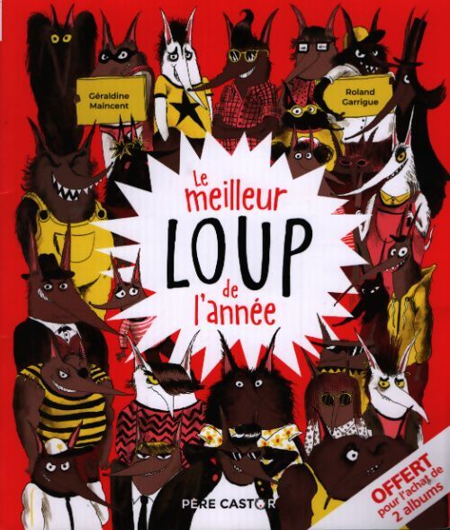 Le meilleur loup de l'année - Géraldine Maincent - Livre