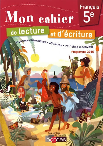 Mon cahier de lecture et d'écriture 5e - Claude Carpentier - Livre