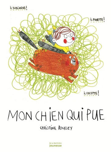 Mon chien qui pue - Christine Roussey - Livre