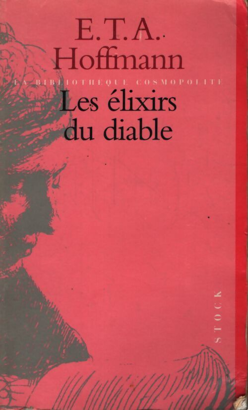 Les élixirs du diable : Histoire du capucin médard - Ernst Theodor Amadeus Hoffmann - Livre
