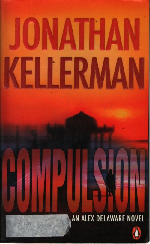 Compulsion - Jonathan Kellerman - Livre