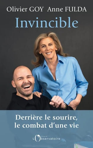 INVINCIBLE : derrière LE SOURIRE LE COMBAT D'UNE VIE - Anne Fulda - Livre