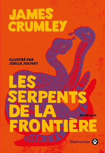 Les serpents de la frontière - James Crumley - Livre