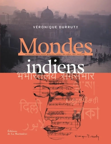 Mondes indiens - Véronique Durruty - Livre