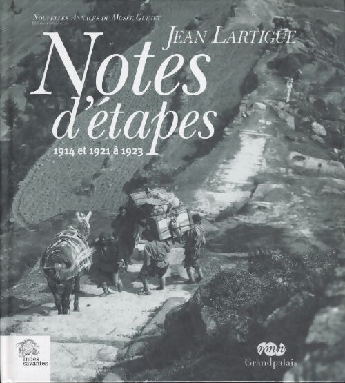 Notes d'étapes 1914 et 1921 à 1923. - Les Indes Savantes - Livre