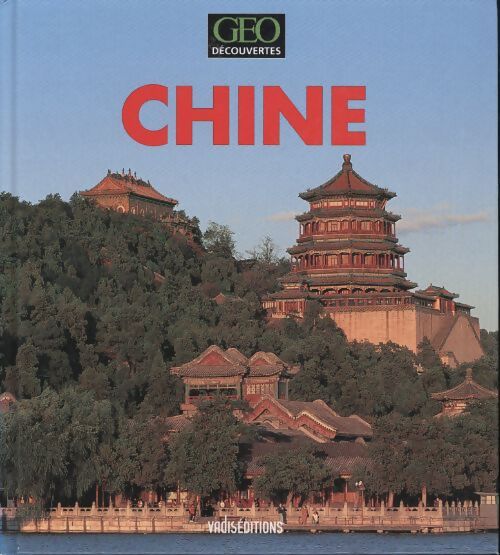 Chine - geo découvertes - Dehau - Étienne Dehau - Livre