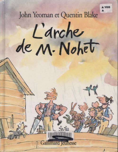 L'arche de m. Nohet - a partir de 5 ans - John Yeoman - Livre