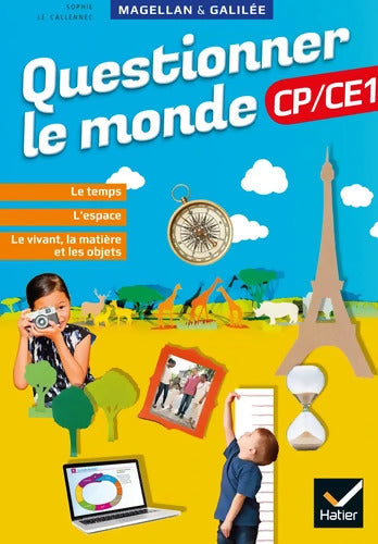 Magellan et Galilée - Questionner le monde CP/CE1 Éd. 2020 - Manuel élève - Sophie Le Callennec - Livre