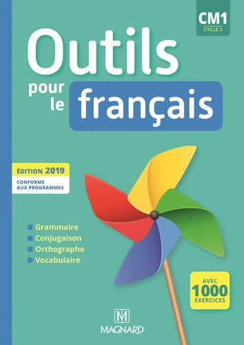 Outils pour le Français CM1 . Manuel - Sylvie Bordron - Livre