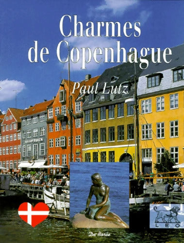 Charmes de Copenhague - Paul Lutz Paul Lutz - Livre