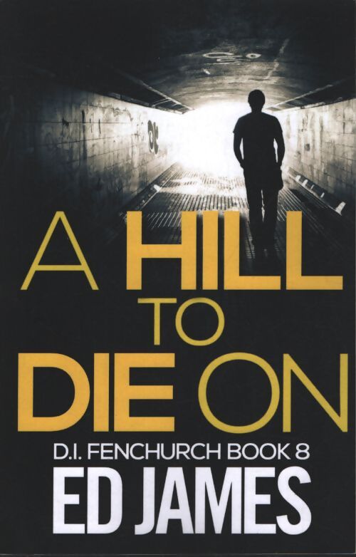 A hill to die on - Ed James - Livre
