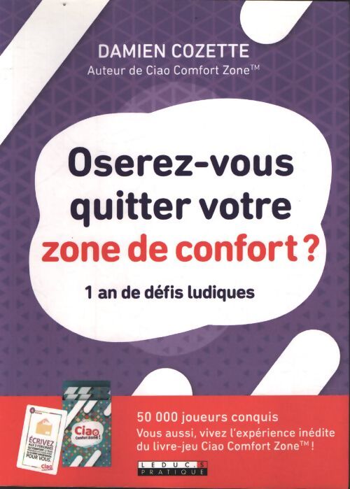 Oserez-vous quitter votre zone de confort - Damien Cozette - Livre
