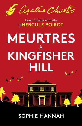 Meurtres à Kingfisher Hill : Une nouvelle enquête d'Hercule Poirot - Sophie Hannah - Livre