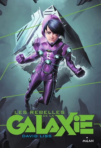 Les apprentis de la galaxie Tome II : les rebelles de la galaxie : Les rebelles de la Galaxie - David Liss - Livre