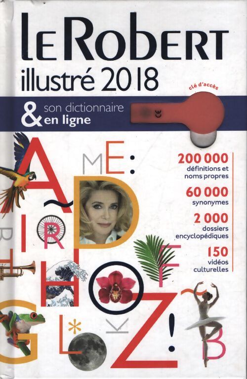 Dictionnaire le robert illustré 2018 & son dictionnaire en ligne : Relié + dictionnaire en ligne - Collectif - Livre