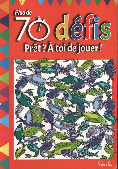 Plus de 70 défis orange : Prêt ? a toi de jouer ! - Collectif - Livre