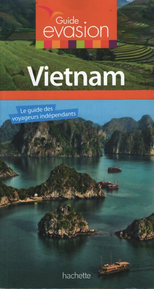 Guide evasion vietnam - Gerald Berche-Ngo - Livre