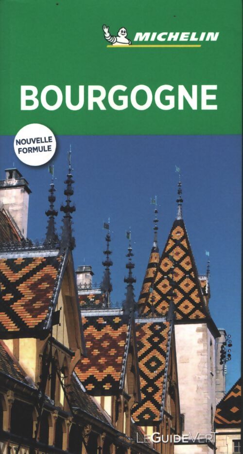 Guide Vert Bourgogne - Michelin - Livre