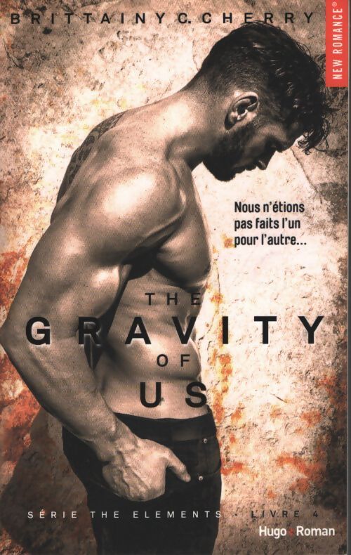 The gravity of us Tome IV - Brittainy C. Cherry - Livre