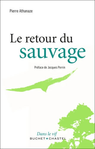 Le retour du sauvage - Pierre Athanaze - Livre