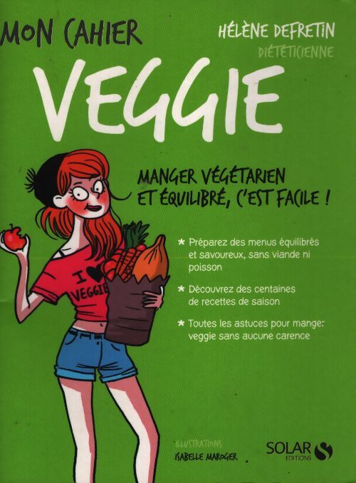 Mon cahier veggie - Hélène Defretin - Livre