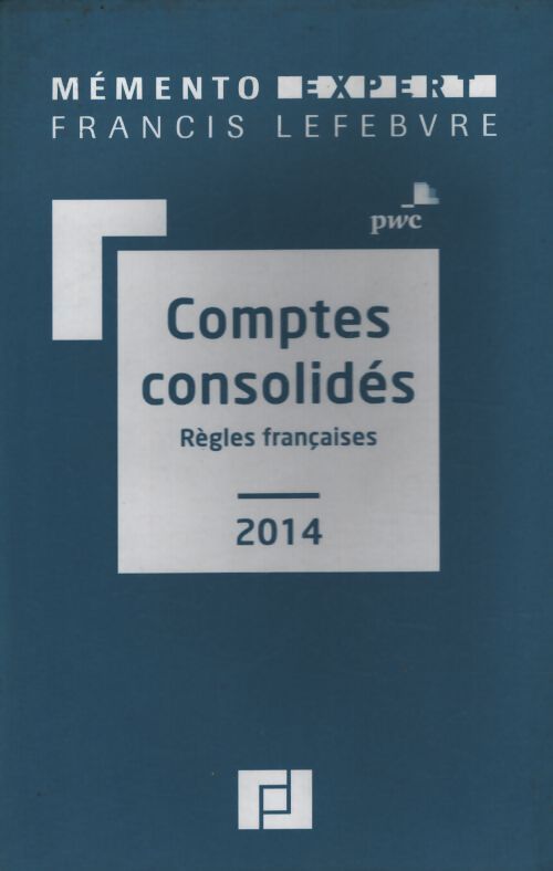 Comptes consolidés : Règles françaises - Anne-Lyse Blandin - Livre