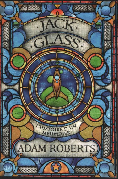 Jack glass : L'histoire d'un meurtrier - Adam Roberts - Livre