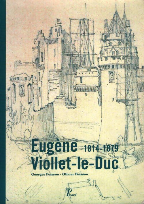 Eugène viollet-le-duc - Georges Poisson - Livre