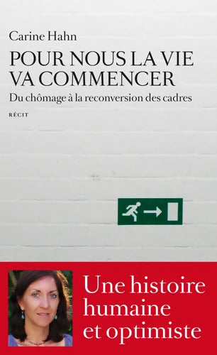 Pour nous la vie va commencer - Carine Hahn - Livre