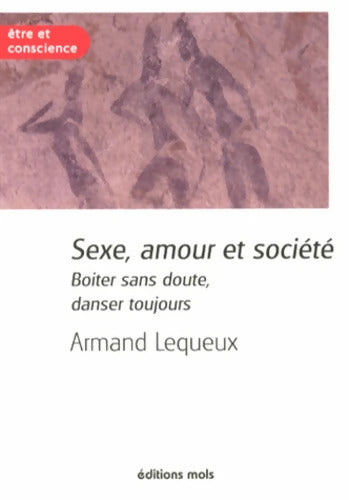 Sexe amour et société - Armand Lequeux - Livre