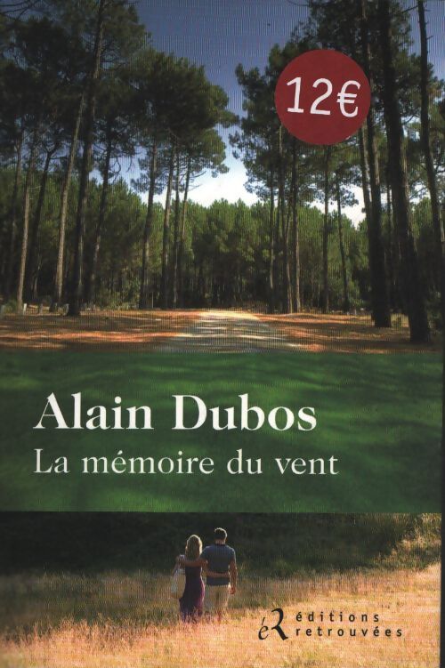 La mémoire du vent - Alain Dubos - Livre