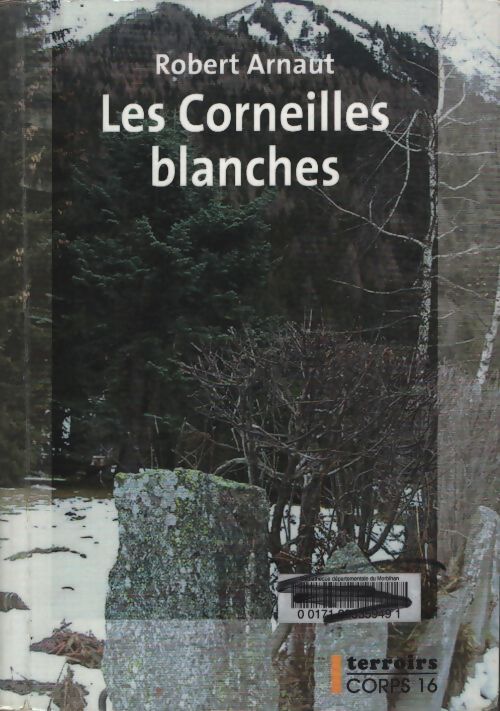 Les corneilles blanches - Robert Arnaut - Livre