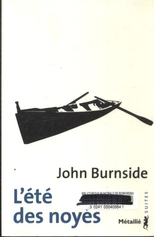 L'été des noyés - John Burnside - Livre
