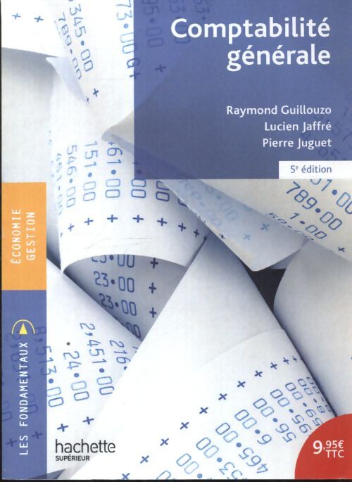 Comptabilité générale - Raymond Guillouzo, Lucien Jaffré, Pierre Juguet - Livre