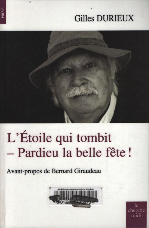L'étoile qui tombit pardieu la belle fête ! - Gilles Durieux - Livre