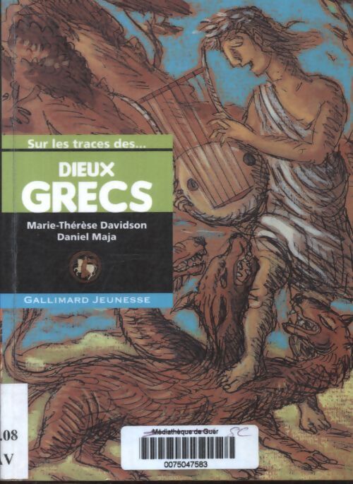 Sur les traces des dieux grecs - à partir de 10 ans - Marie-Thérèse Davidson - Livre