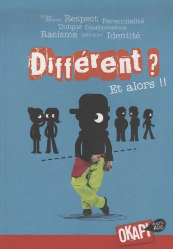 Différent ? Et alors !! - Florence Lotthé-glaser - Livre