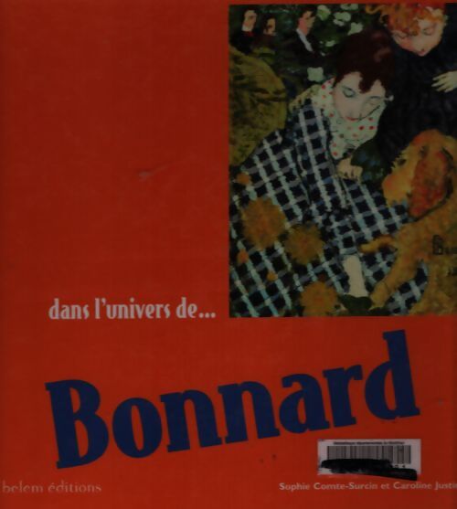 Dans l'univers de... Bonnard - Sophie Comte-surcin - Livre