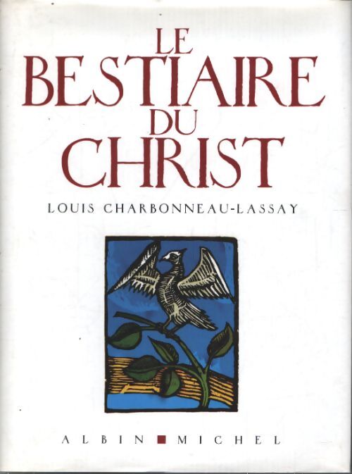 Le bestiaire du christ - Abbé Louis Charbonneau-Lassay - Livre