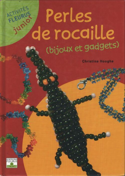 Perles de rocaille - bijoux et gadgets - Christine Hooghe - Livre
